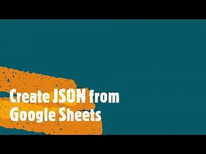 Create JSON from Google Sheet | Google Apps Script