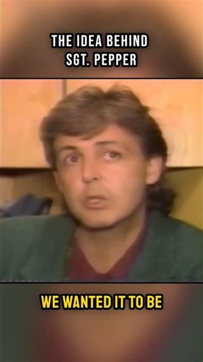 Paul McCartney on Making Sgt. Pepper