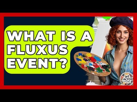 What Is A Fluxus Event? - Art Across Cultures
