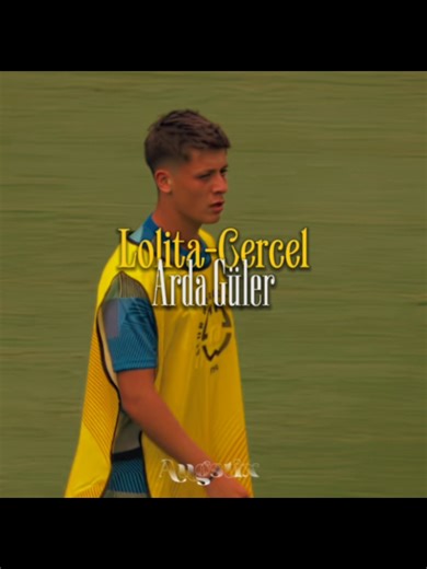 Lolita-Crecer|Arda Güler🔥 Name a Footballer for an edit part. 2 #viral #fyp #ardaguler #lolitacercel #edit