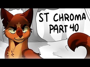 ST CHROMA || Firestar MAP - Part 40