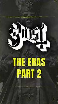 The Eras of GHOST – Part 2: Infestissumam & the Ghost B.C. Era
