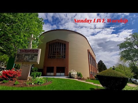 IEEC, Washington DC Sunday Morning LIVE Worship Service April 4 2021