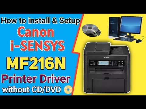 How to download and install Canon i-SENSYS MF216n printer driver on windows 2023.canon driver.