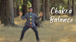 Chakra Balance (24 mins) - Long Practices (all routines over 15 mins) - Qi Gong for Vitality