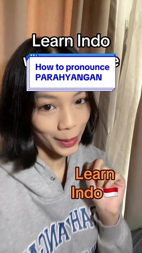 How to Pronounce PARAHYANGAN: Language Tricks and Tips