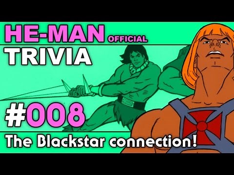 He Man - Trivia - The Blackstar connection!