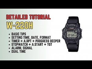 Casio W-220H Detailed Tutorial: How to set time, date, timer, alarm, stopwatch, dual, W220H W220