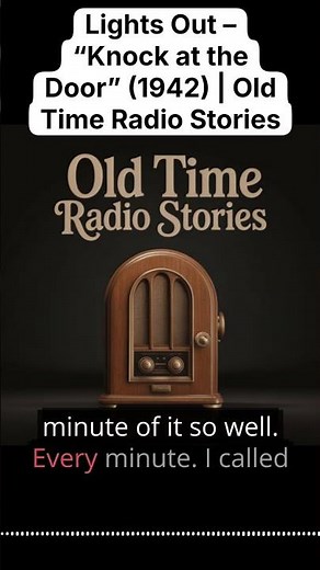 Lights Out – “Knock at the Door” (1942) _ Old Time Radio Stories _ Old Time Radio Stories
