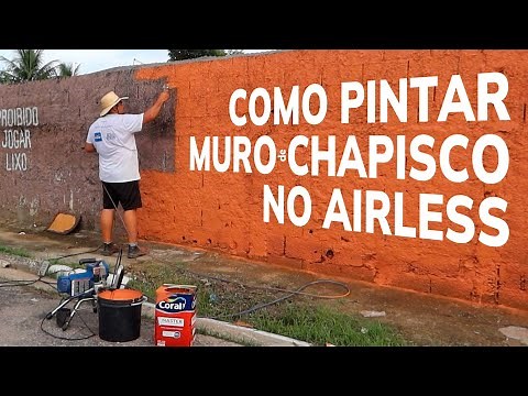 Como pintar muro de chapisco no AIRLESS - Rendimento e cobertura