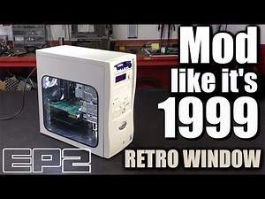 Ep2 1999 Retro Gaming PC Case Build "DIY Case Mod Window"