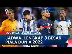 Jadwal Perempat Final Piala Dunia 2022: Belanda Vs Argentina, Inggris Vs Prancis, Maroko vs Portugal