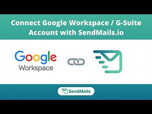 Connect Google Workspace/G-Suite Account with SendMails.io | SMTP Setup Guide