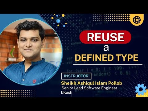 Class 20: Reuse a Defined Type | C# Free Course Bangla