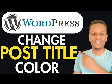 How To Change Post Title Color In WordPress( Full guide)