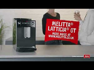 Melitta® operation of Latticia OT®