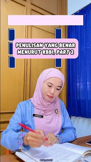 Penulisan yang Benar Menurut KBBI Edisi Lebaran (Part 2)