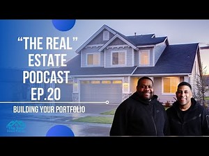 "The Real" Estate podcast episode 20: Building Your Portfolio