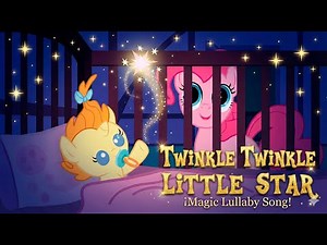 Twinkle Twinkle Little Star Lullaby 🌟 My Little Pony Version | Sleep Music for Kids