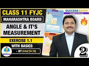 Class 11 Ch.1 Angle & its measurement Lecture-2 for Science /Arts | Success Batch | Dinesh Sir
