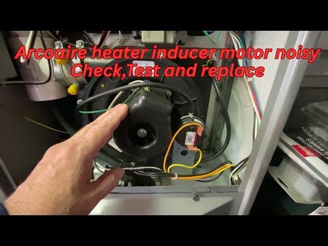 Arcoaire won't fire up check the inducer motor check ,test and replace