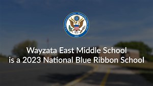 Congratulations to Wayzata East Middle School for being named a 2023 National Blue Ribbon Schools Program awardee! | Wayzata Public Schools