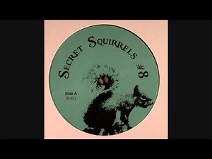 Secret Squirrels #8 - Side A