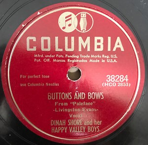 Dinah Shore And Her Happy Valley Boys / Dinah Shore - Buttons And Bows / Daddy-O (I'm Gonna Teach You Some Blues)