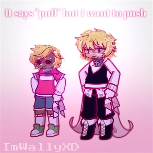 it says "pull" but I want to push// sally face // Travis Phelps & Kenneth Phelps// #gacha #sallyface