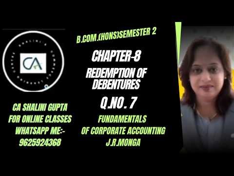 Corporate Accounting | Redemption of Debentures (Ch 8 Q7) | J.R. Monga | B.Com Sem 2