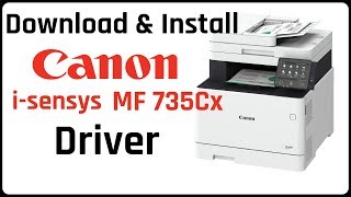 How To Download And Install Canon I Sensys Mf735cx Printer Driver Printers Copiers Set Tuto Mp3 & Mp4 Download