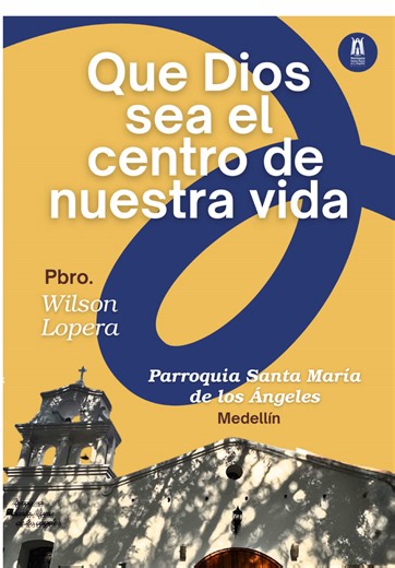 Que Dios sea el centro de nuestra vida #psma #parroquiasantamariadelosangeles #todosabordo #reel #reeldiario