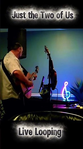 Just the Two of Us Live Looping