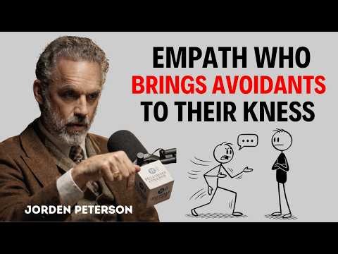 This ONE Empath Type Brings Avoidants to Their Knees || Jorden Peterson || Avoidant Psycholoy