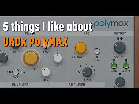 5 Things I like about UADx PolyMAX from ‪@UniversalAudio‬
