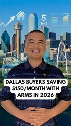 Dallas Mortgage Strategy 2026: Save $150/Month with ARMs? (Dallas Real Estate Update)