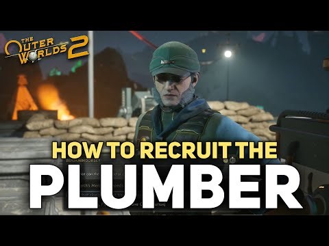 The Outer Worlds 2 - How To Recruit The Plumber