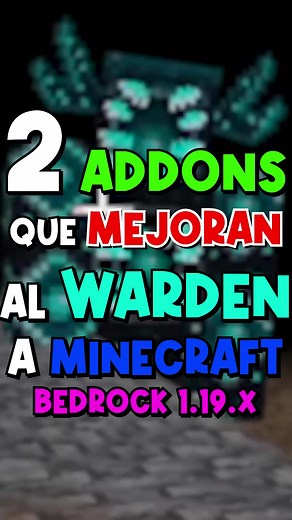 2 Addons que Mejoran el Warden en Minecraft
