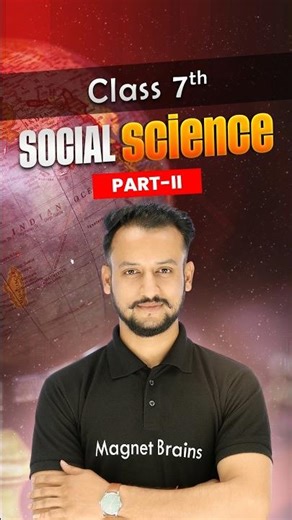 Class 7 Social Science | Exploring Society: India & Beyond – Part 2 | NCERT 2025-26
