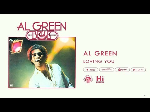 Al Green - Loving You (Official Audio)