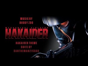 人造人間ハカイダー / Mechanical Violator Hakaider: Hakaider's Theme (Extended Suite) [Remastered]