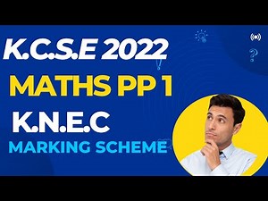 2022 KCSE MATHEMATICS PAPER 1 KNEC MARKING SCHEME.