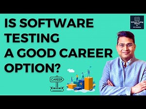 Is Software Testing a Good Career Option? | Future of Software Testing