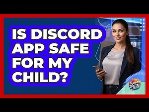 Is Discord App Safe For My Child?
