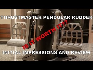 Thrustmaster Pendular Rudder Pedals - Review and Initial Impressions!