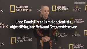 Jane Goodall recalls male scientists objectifying her National Geographic cover: 'They were jolly nice legs'