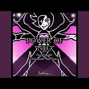 POWER OF "NEO" (From "Undertale") (Extended Version)