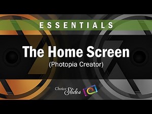 Photopia Essentials - The Home Screen (Creator)