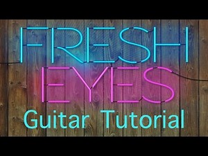 Andy Grammer - Fresh Eyes - Acoustic Guitar Tutorial