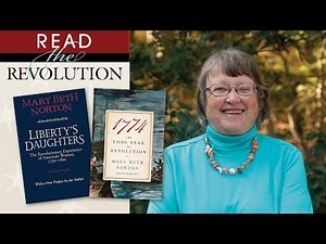 Liberty's Daughters & 1774 with Mary Beth Norton | Read the Revolution Speaker Series